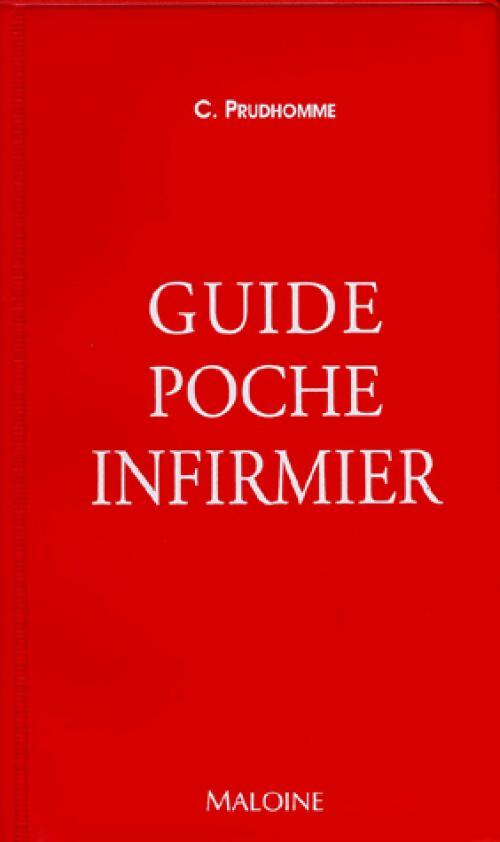 Livrenpoche : Guide poche infirmier - Christophe Prudhomme - Livre