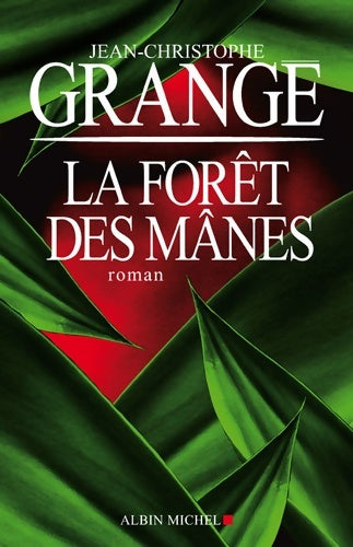Livrenpoche : La forêt des mânes - Jean-Christophe Grangé - Livre