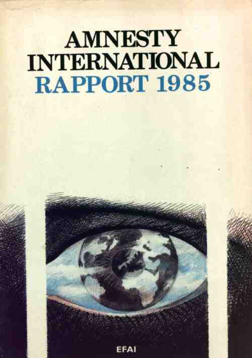 Livrenpoche : Amnesty International. Rapport 1985 - Amnesty International - Livre