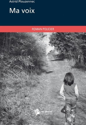 Livrenpoche : Ma voix - Astrid Plouzennec - Livre