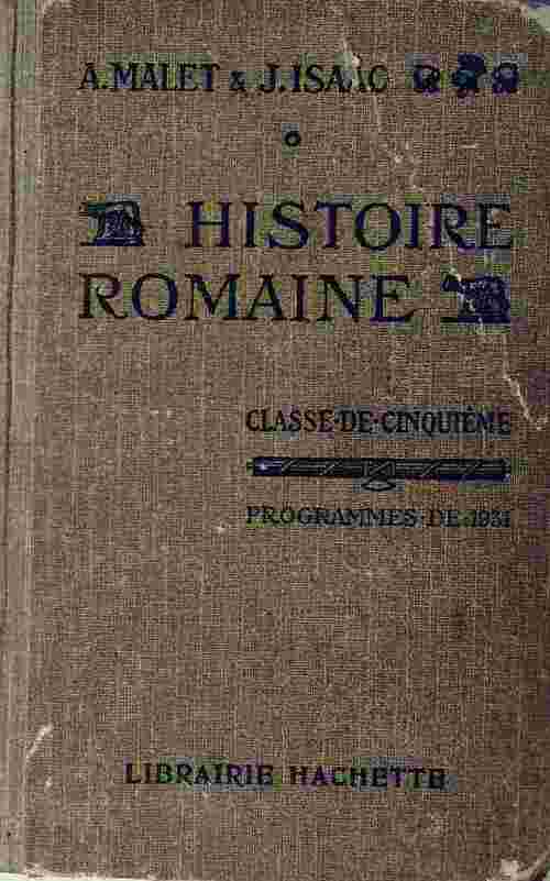 Histoire romaine Classe de cinquième - Albert Malet - Livre