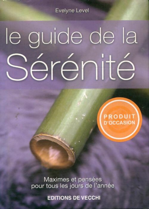 Le guide de la sérénité - Evelyne Level -  De Vecchi GF - Livre