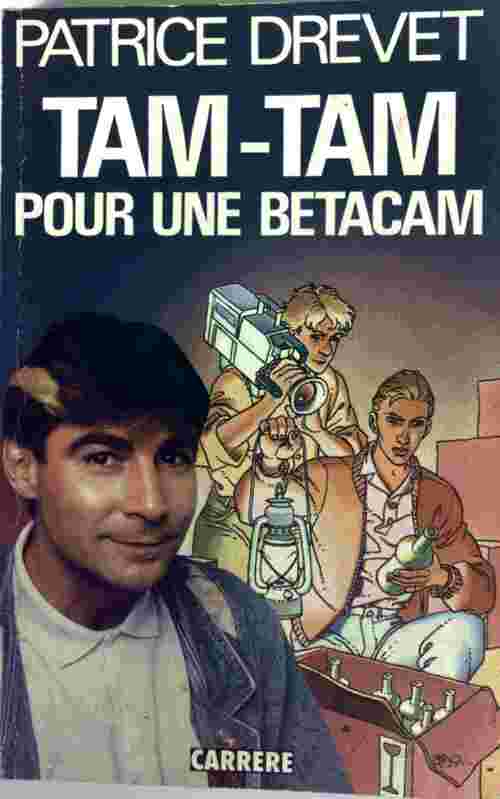 Livrenpoche : Tam-Tam pour une betacam - Patrice Drevet - Livre
