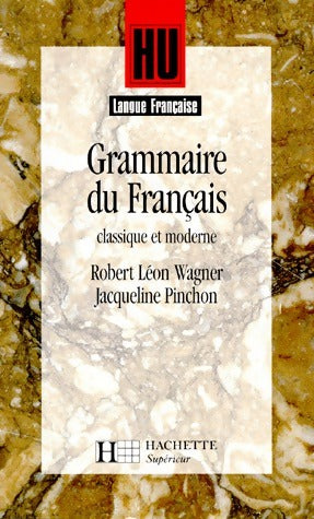 Livrenpoche : Grammaire du français - Robert Léon Wagner - Livre