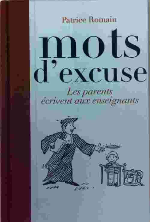 Livrenpoche : Mots d'excuse - Patrice Romain - Livre