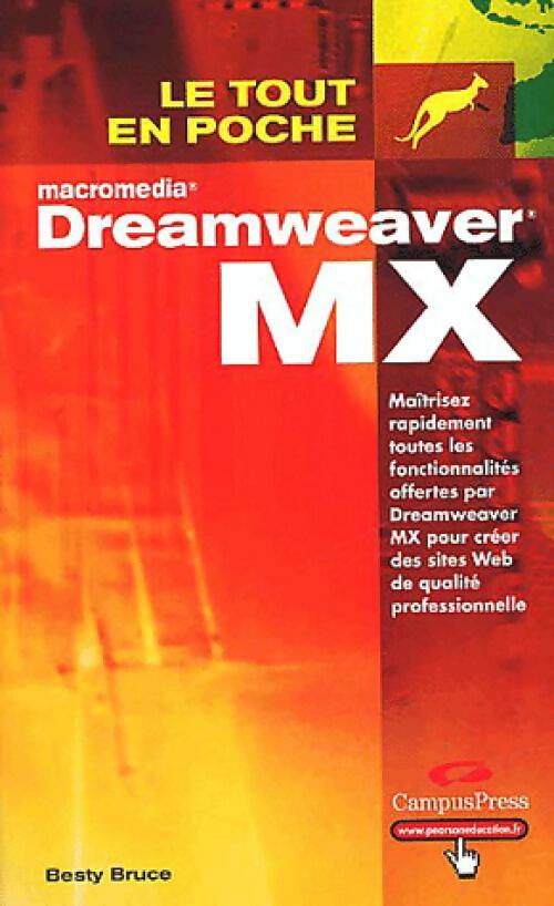 Dreamweaver MX - Besty Bruce -  Le tout en poche - Livre