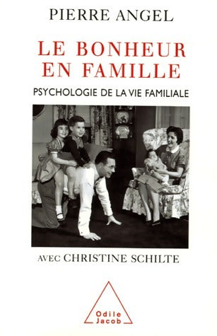 Livrenpoche : Le bonheur en famille - Pierre Angel - Livre
