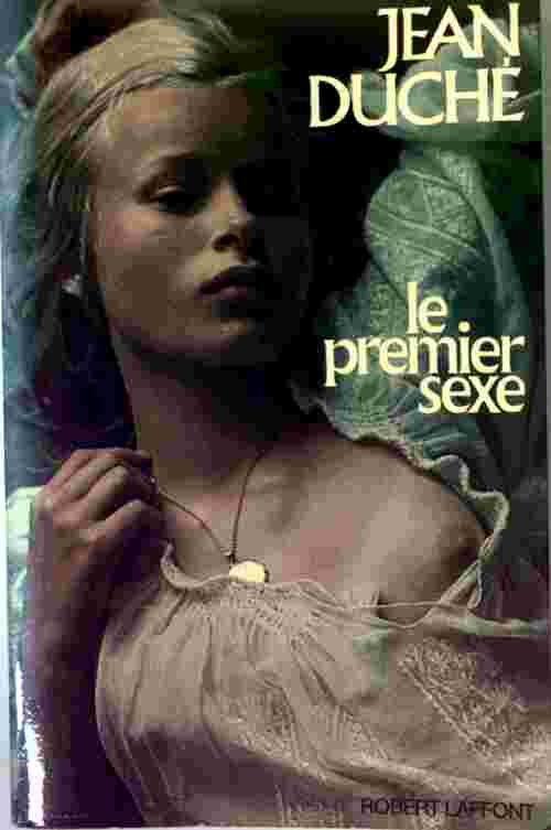 Livrenpoche : Le premier sexe - Jean Duché - Livre