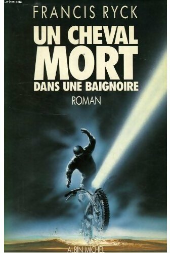 Livrenpoche : Un cheval mort dans une baignoire - Francis Ryck - Livre