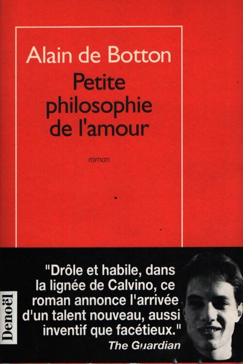 Petite philosophie de l'amour - Alain De Botton - Livre