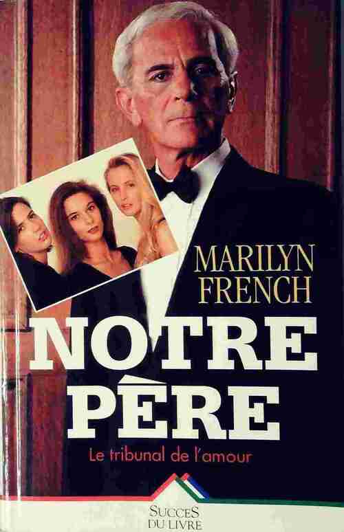 Livrenpoche : Notre père - Marilyn French - Livre