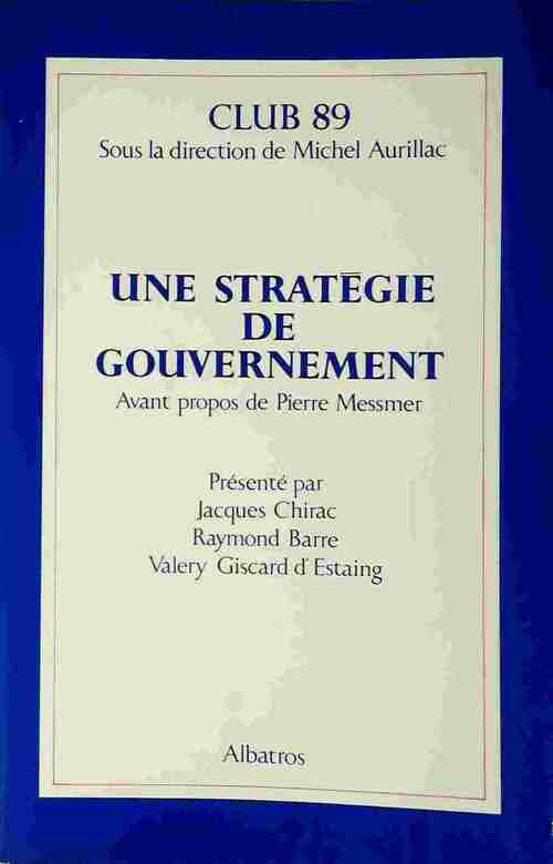 Livrenpoche : Une stratégie de gouvernement - Club 89 - Livre