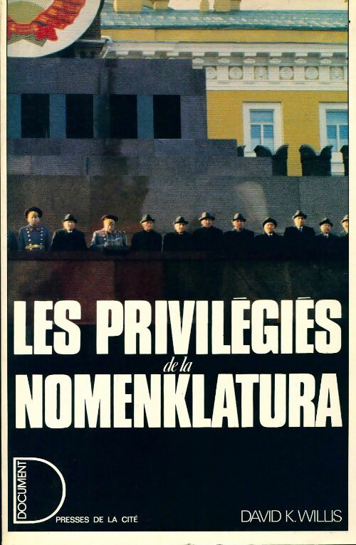 Livrenpoche : Les privilégiés de la Nomenklatura - David K. Willis - Livre