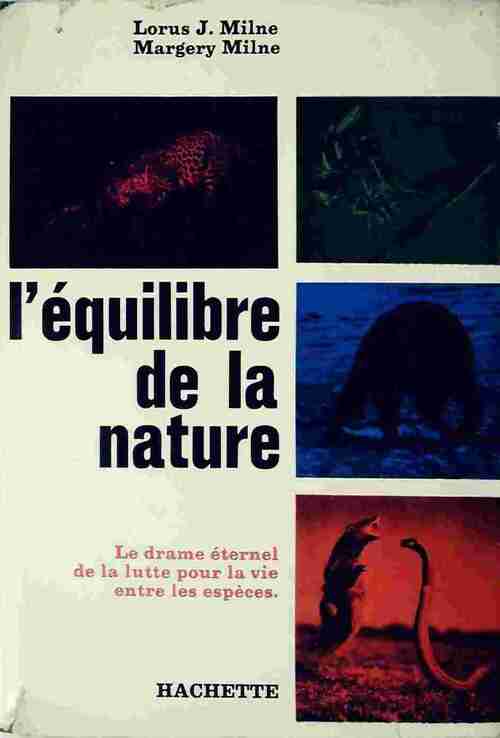 Livrenpoche : L'équilibre de la nature - Lorus J. Milne - Livre
