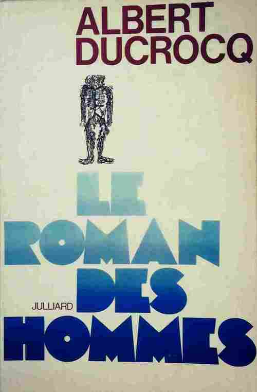 Livrenpoche : Le roman des hommes - Albert Ducrocq - Livre