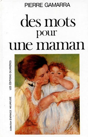 Livrenpoche : Des mots pour une maman - Pierre Gamarra - Livre