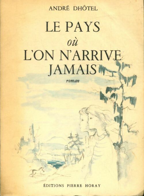 Livrenpoche : Le pays où l'on n'arrive jamais - André Dhôtel - Livre