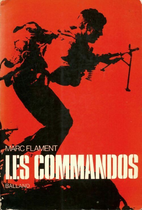 Livrenpoche : Les commandos - Marc Flament - Livre