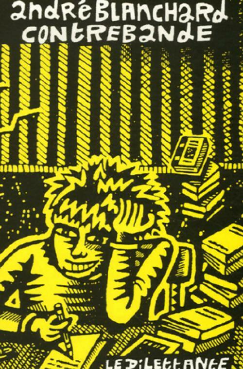 Livrenpoche : Contrebande - André Blanchard - Livre