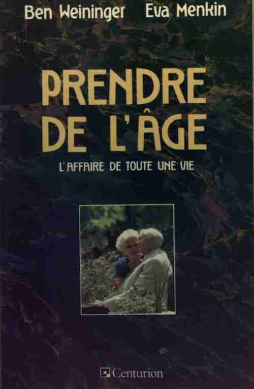 Livrenpoche : Prendre de l'âge - Ben Weininger - Livre