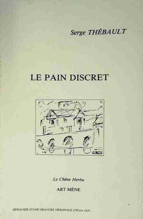 Livrenpoche : Le pain discret - Serge Thébault - Livre