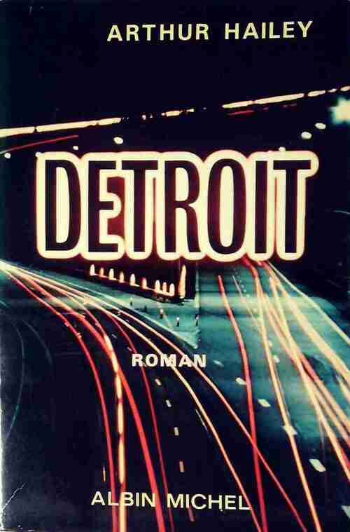 Livrenpoche : Detroit - Arthur Hailey - Livre