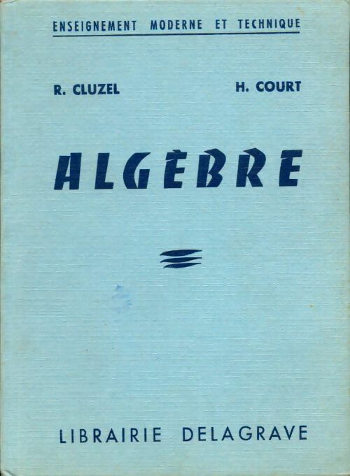 Livrenpoche : Algèbre - Court Cluzel - Livre