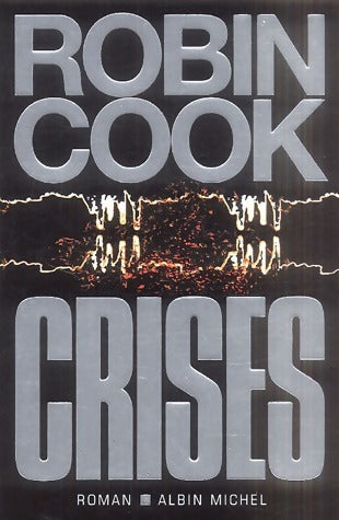 Livrenpoche : Crises - Robin Cook - Livre