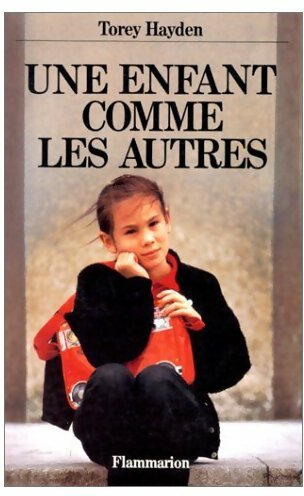 Livrenpoche : Une enfant comme les autres - Torey L. Hayden - Livre