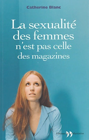 Livrenpoche : La sexualité des femmes n'est pas celle des magazines - Catherine Blanc - Livre