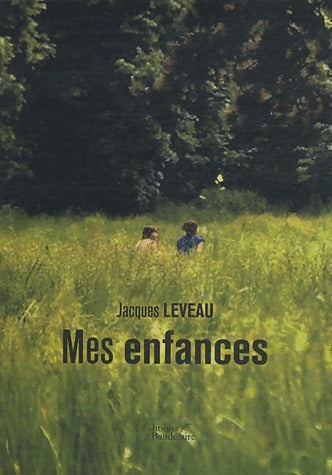 Livrenpoche : Mes enfances - Jacques Leveau - Livre