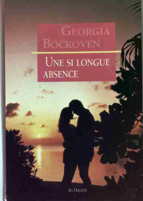 Une si longue absence - Georgia Bockoven - Livre