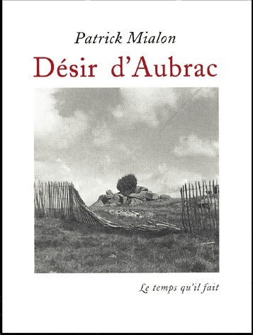 Livrenpoche : Désir d'Aubrac - Patrick Mialon - Livre