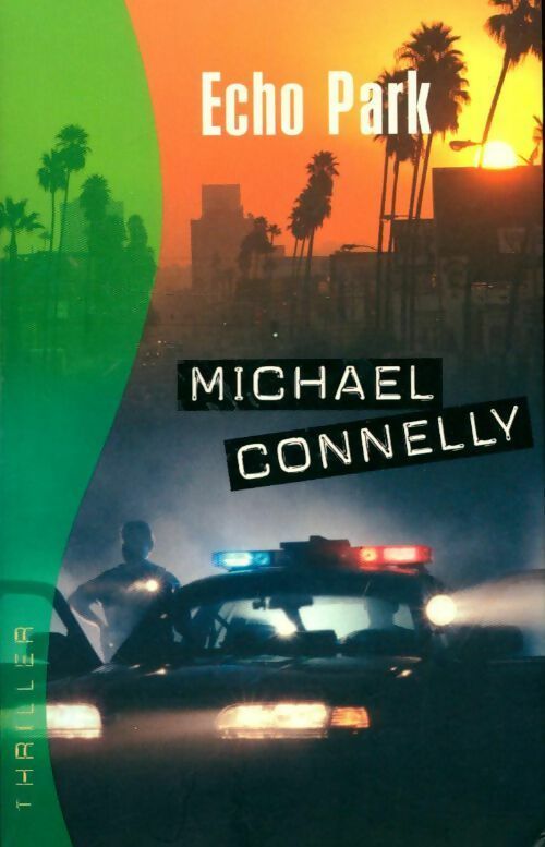 Livrenpoche : Echo park - Michael Connelly - Livre
