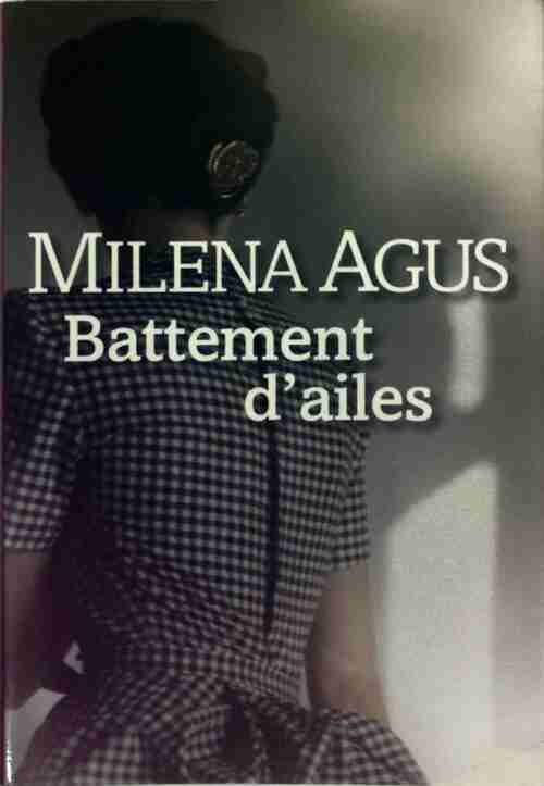 Livrenpoche : Battement d'ailes - Milena Agus - Livre