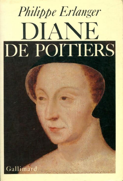Livrenpoche : Diane de Poitiers - Philippe Erlanger - Livre
