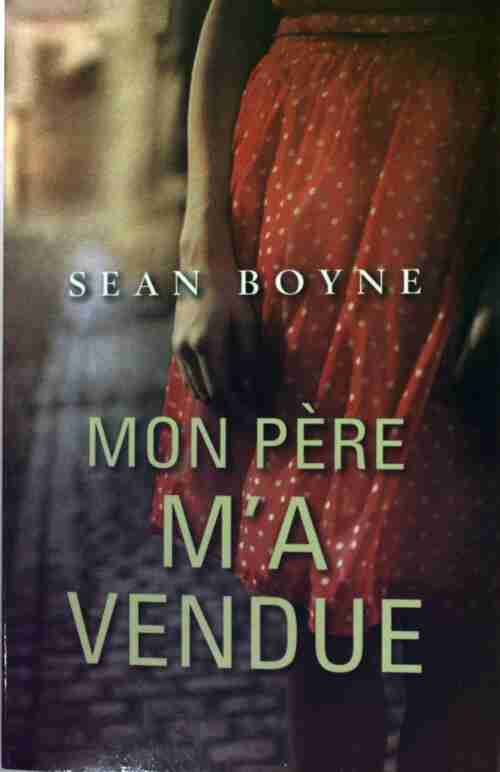 Livrenpoche : Mon père m'a vendue - Seane Boyne - Livre