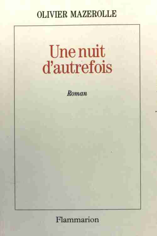 Livrenpoche : Une nuit d'autrefois - Olivier Mazerolle - Livre