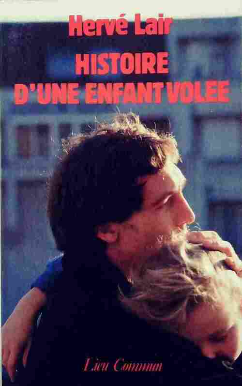 Livrenpoche : Histoire d'une enfant volée - Hervé Lair - Livre