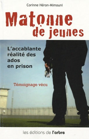 Livrenpoche : Matonne des jeunes - Corinne Héron-Mimouni - Livre