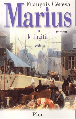 Livrenpoche : Marius ou le fugitif - François Cérésa - Livre