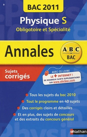 Livrenpoche : Physique Terminale S obligatoire et spécialité : Sujets corrigés 2011 - Michel Faye - Livre