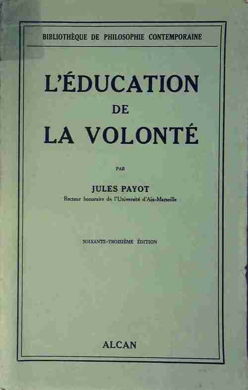 Livrenpoche : L'éducation de la volonté - Jules Payot - Livre