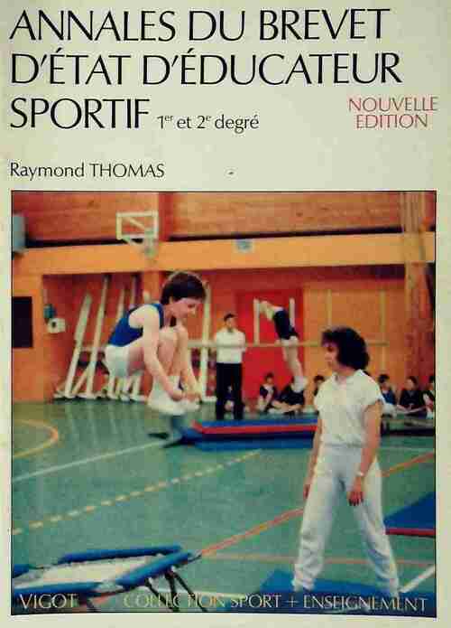 Livrenpoche : Annales du brevet d'état d'éducateur sportif 1er et 2e degré - Raymond Thomas - Livre