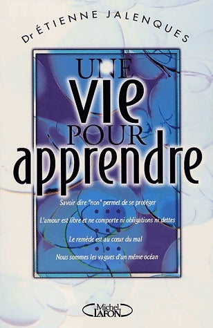 Une vie pour apprendre - Etienne Jalenques - Livre