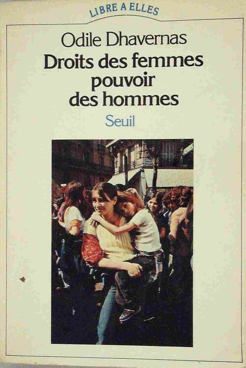 Livrenpoche : Droits des femmes et pouvoir des hommes - Odile Dhavernas - Livre