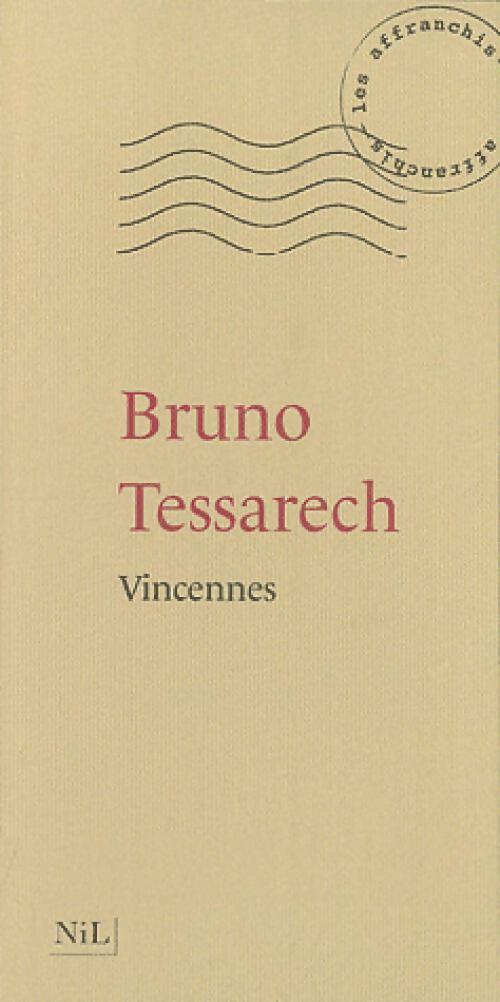 Livrenpoche : Vincennes - Bruno Tessarech - Livre