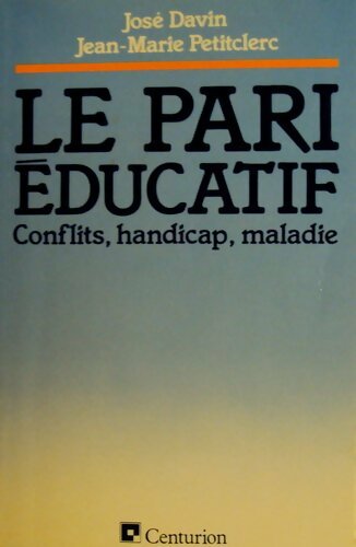 Livrenpoche : Le pari éducatif - José Davin - Livre