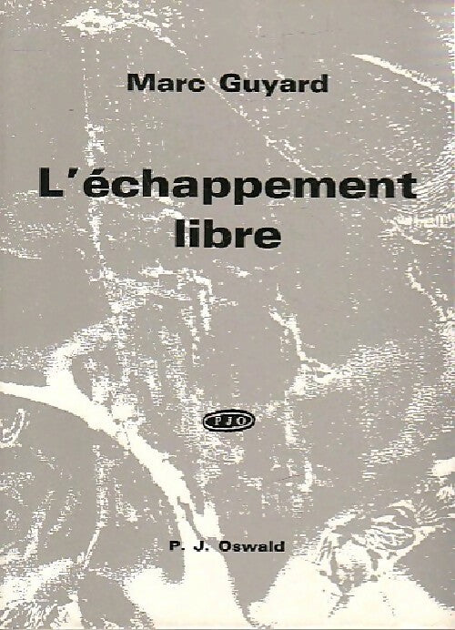 Livrenpoche : L'échappement libre - Marc Guyard - Livre