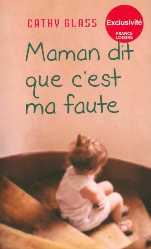 Livrenpoche : Maman dit que c'est de ma faute - Cathy Glass - Livre